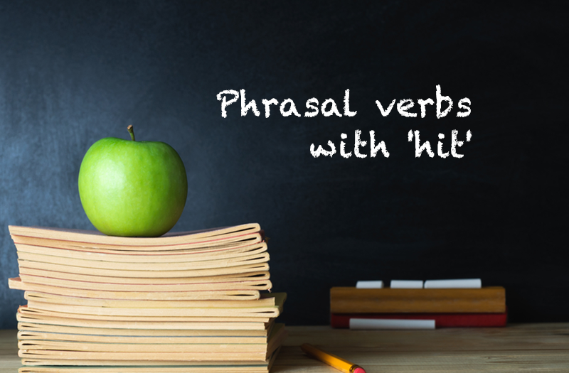 Phrasal Verbs With Hit Learning English